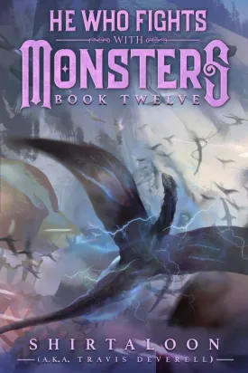 He Who Fights with Monsters 12: A LitRPG Adventure Paperback  May 19, 2025