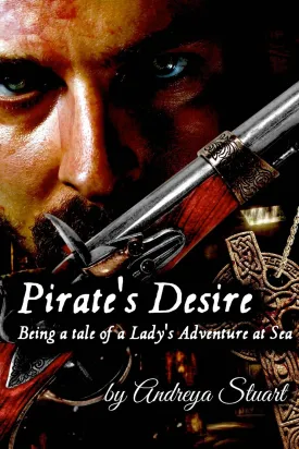 Pirate's Desire: Being a Tale of a Lady's Adventure at Sea Paperback  March 11, 2014