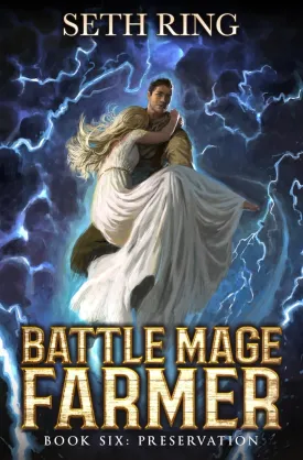 Preservation: A Fantasy LitRPG Adventure (Battle Mage Farmer) Paperback  August 15, 2023