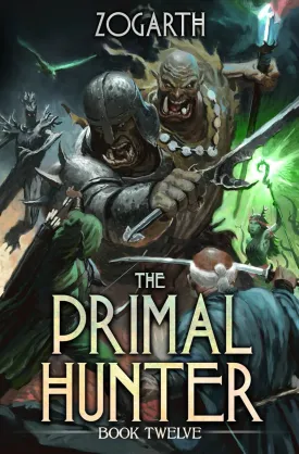 The Primal Hunter 12: A LitRPG Adventure Paperback  March 26, 2025